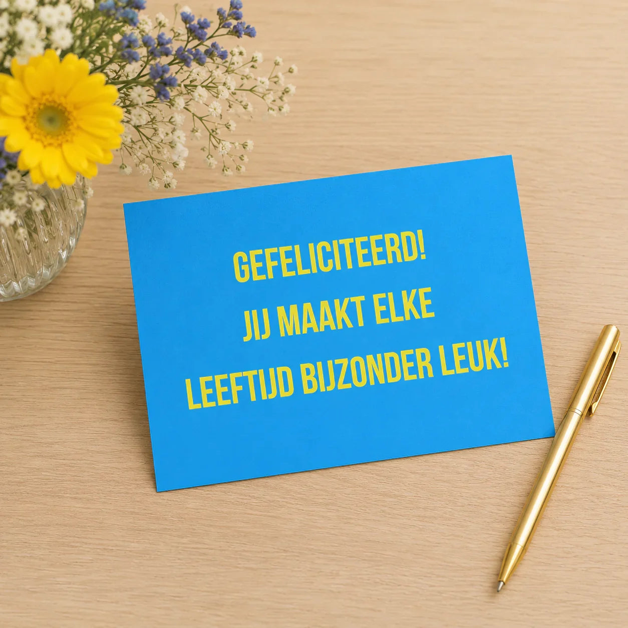 Bijzondere ansichtkaart gefeliciteerd jij maakt elke leeftijd bijzonder leuk kaart met humor en liefdevolle boodschap